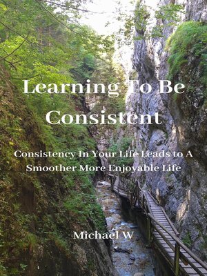 cover image of Learning to Be Consistent